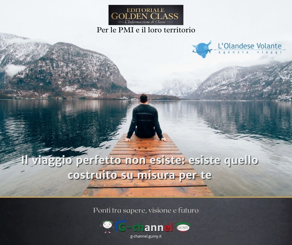 Il viaggio perfetto non esiste: esiste quello costruito su misura per te